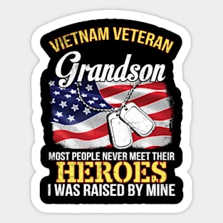 Vietnam Veteran Grandson People Never Meet Heroes I Raised Sticker